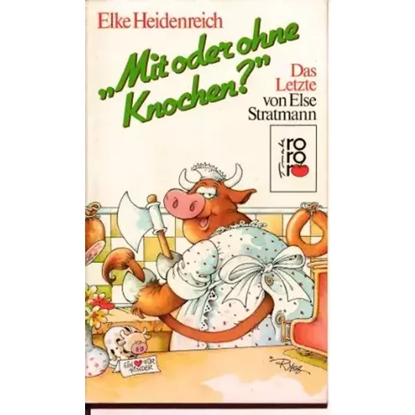 Mit oder ohne Knochen? - Elke Heidenreich