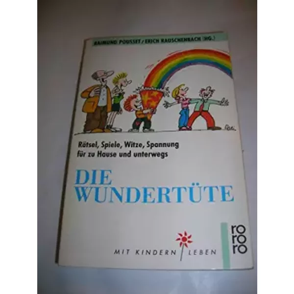Die WundertüTe: RäTsel, Spiele, Witze, Spannung FüR Zu Hause Und Unterwegs - Unknown Author-image