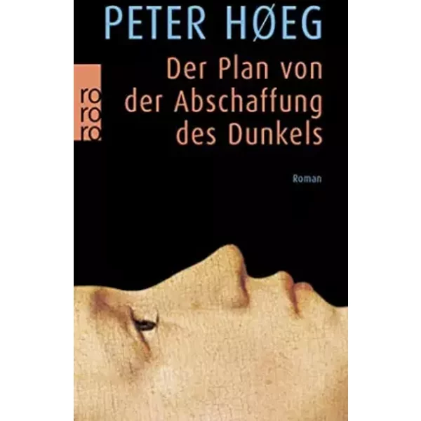 Der Plan Von Der Abschaffung Des Dunkels - Angelika Gundlach Et Peter Hoeg-image