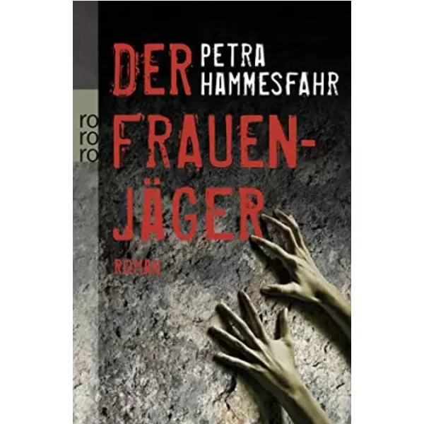 Der FrauenjäGer - Petra Hammesfahr-image
