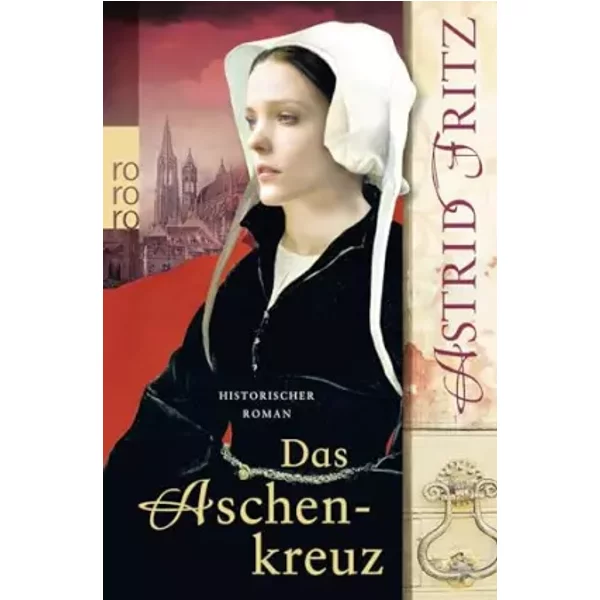 Das Aschenkreuz: Historischer Kriminalroman - Astrid Fritz-image