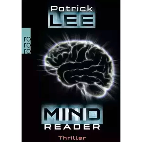 Mindreader: Techno-Thriller (Sam Dryden, Band 1) - Patrick Lee