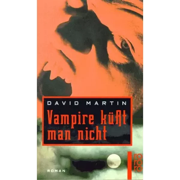 Vampire küsst man nicht. Roman