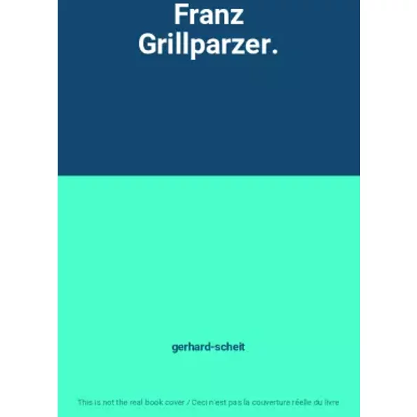 Franz Grillparzer. - Gerhard-Scheit-image