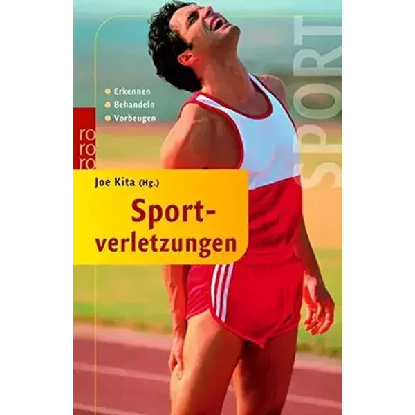 Sportverletzungen: Erkennen, Behandeln, Vorbeugen - Joe Kita