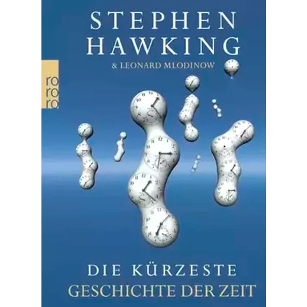 Die kürzeste Geschichte der Zeit - Leonard Mlodinow, Stephen Hawking