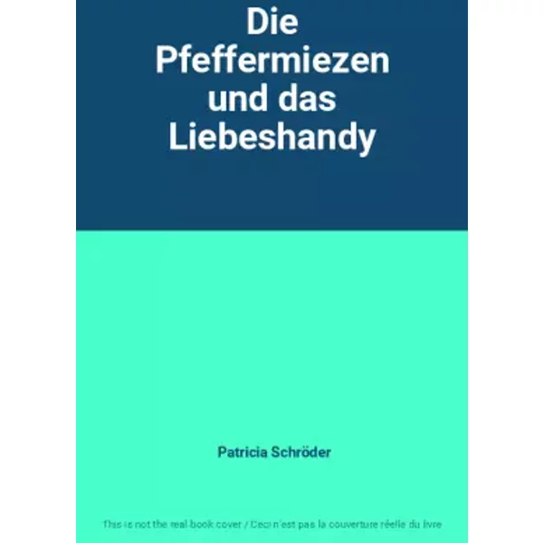 Die Pfeffermiezen Und Das Liebeshandy - Patricia SchröDer-image