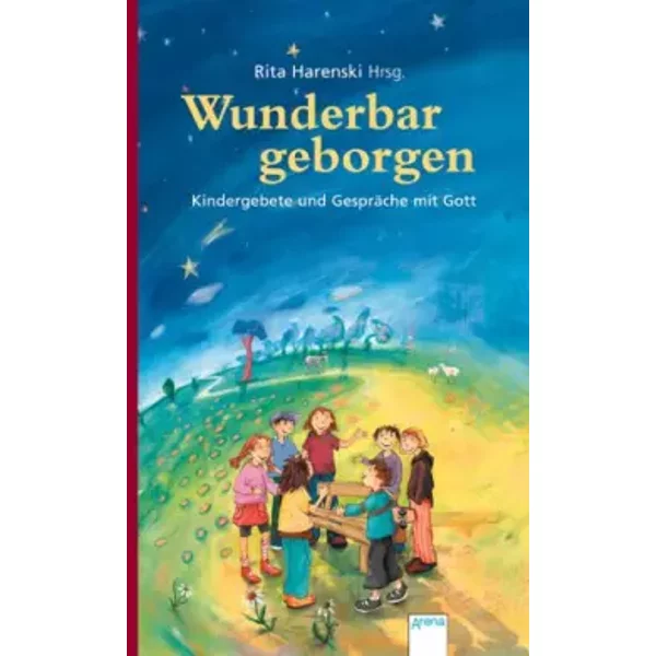 Wunderbar Geborgen: Kindergebete Und GespräChe Mit Gott - Rita Harenski-image