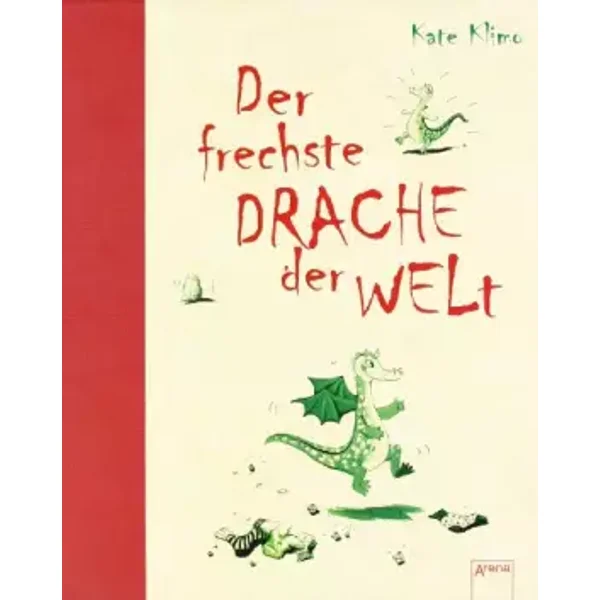 Der frechste Drache der Welt - Kate Klimo