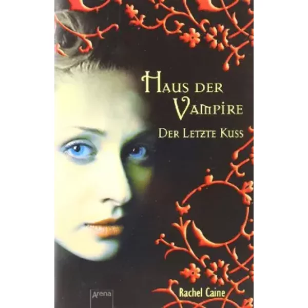 Haus Der Vampire: Der Letzte Kuss - Rachel Caine-image
