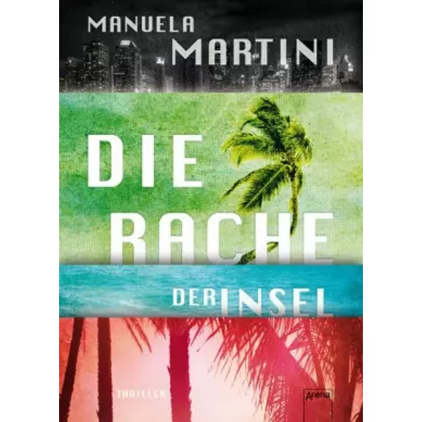Die Rache Der Insel: Thriller - Manuela Martini-image