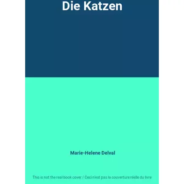 Die Katzen - Marie-Helene Delval