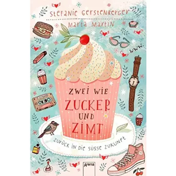 Zwei Wie Zucker Und Zimt. ZurüCk In Die SüßE Zukunft-image