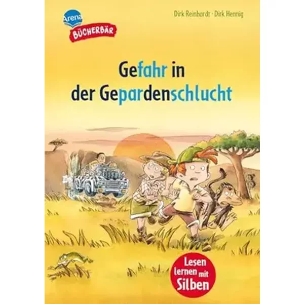 Gefahr in der Gepardenschlucht: Bücherbär: Erstlesebuch; spannende Detektivgeschichte für die 1. Klasse, mit Silbentrennung zum leichteren L - Dirk Reinhardt