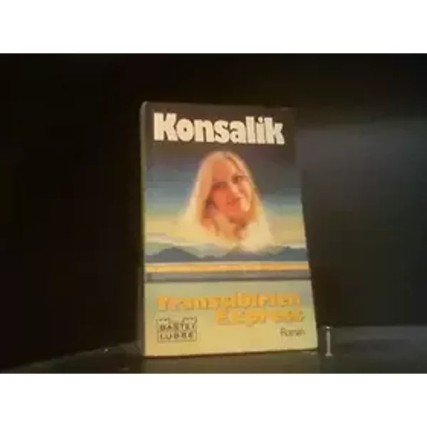 Transsibirien-Express (Allgemeine Reihe. Bastei Lübbe Taschenbücher) - Heinz G Konsalik