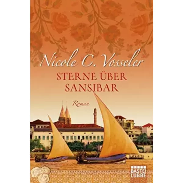 Sterne üBer Sansibar: Roman - Nicole C. Vosseler-image