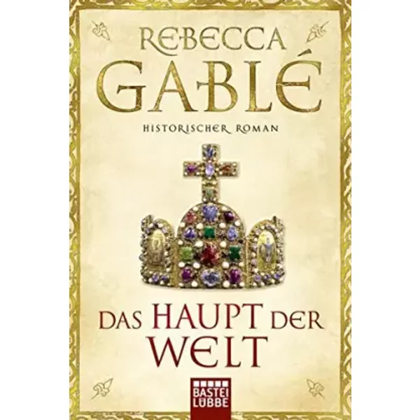 Das Haupt Der Welt - Rebecca Gablé-image