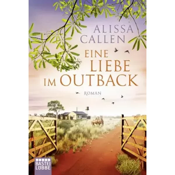 Eine Liebe Im Outback: Roman - Alissa Callen-image