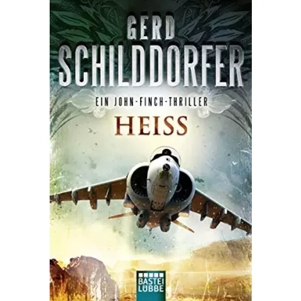 Heiß: Ein John-Finch-Thriller - Gerd Schilddorfer-image