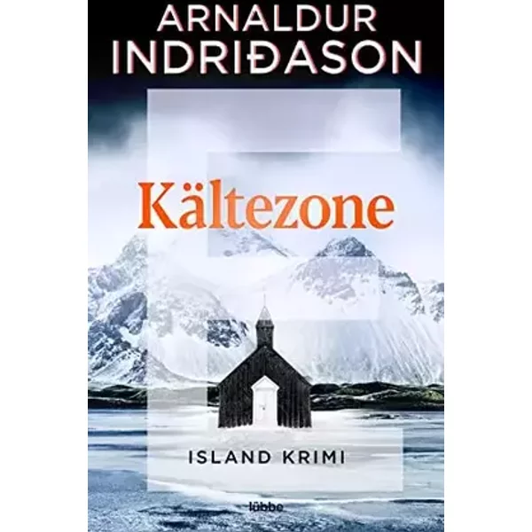 Kältezone: Island Krimi (Kommissar Erlendur, Band 6) - Arnaldur Indriðason