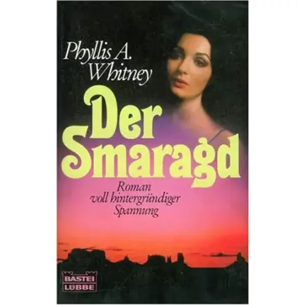 Der Smaragd (Allgemeine Reihe. Bastei LüBbe TaschenbüCher) - Phyllis A Whitney-image