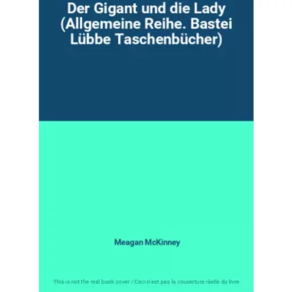 Der Gigant Und Die Lady (Allgemeine Reihe. Bastei LüBbe TaschenbüCher) - Meagan Mckinney-image