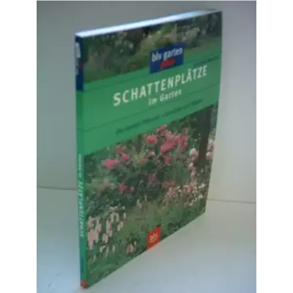 SchattenpläTze Im Garten. Die Besten Pflanzen Gestalten Und Pflegen - Dorothee Waechter-image