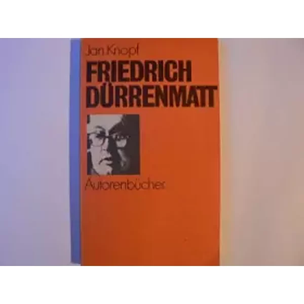 Friedrich Durrenmatt (Autorenbucher ; 3) (German Edition) - Jan Knopf
