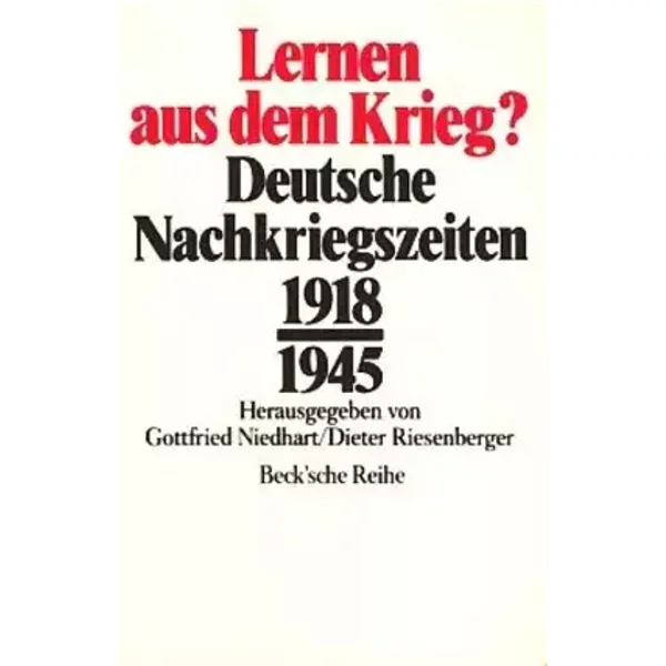 Lernen aus dem Krieg? - Gottfried und Dieter Riesenberger: Niedhart