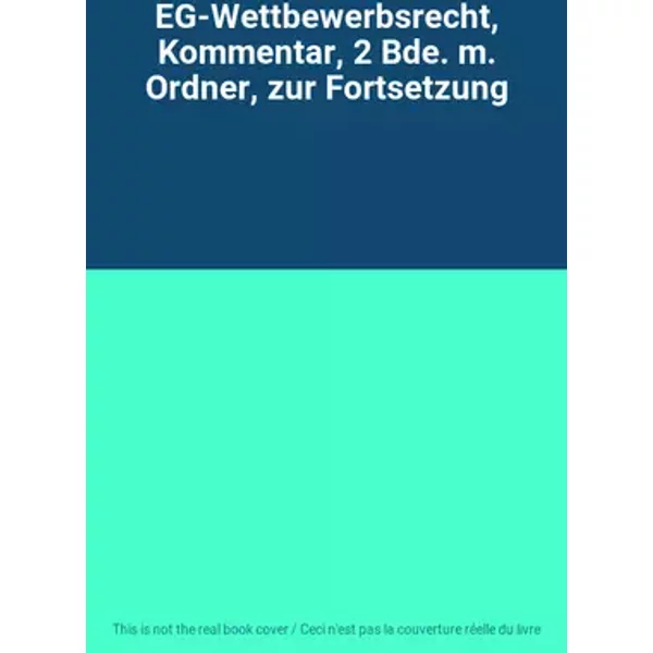 EG-Wettbewerbsrecht, Kommentar, 2 Bde. m. Ordner, zur Fortsetzung