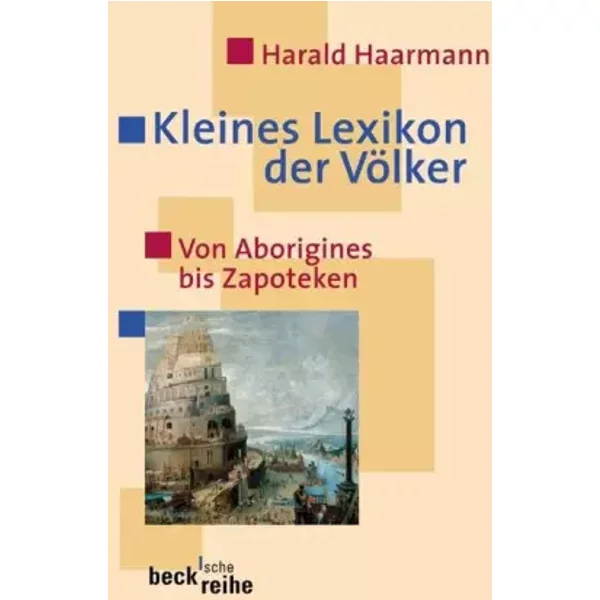 Kleines Lexikon Der VöLker: Von Aborigines Bis Zapoteken - Harald Haarmann-image