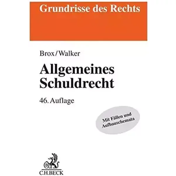 Allgemeines Schuldrecht (Grundrisse des Rechts) - Hans Brox, Wolf-Dietrich Walker