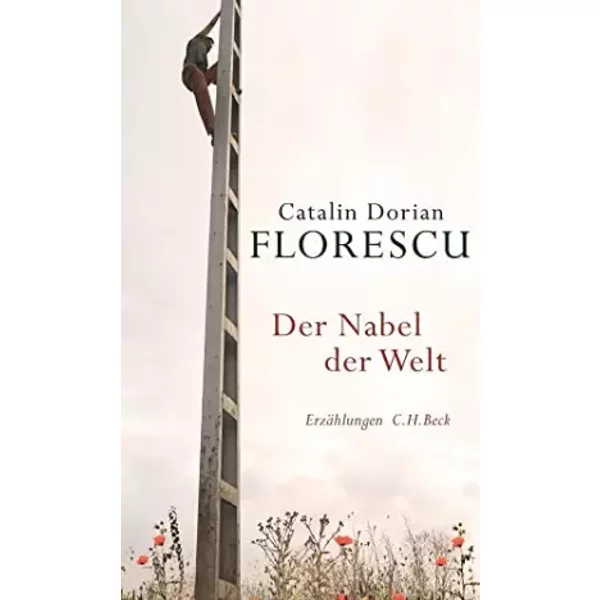 Der Nabel Der Welt: ErzäHlungen - Catalin Dorian Florescu-image