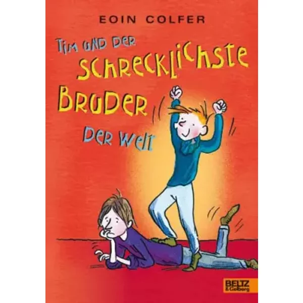 Tim Und Der Schrecklichste Bruder Der Welt (Band 3): Roman - Eoin Colfer-image