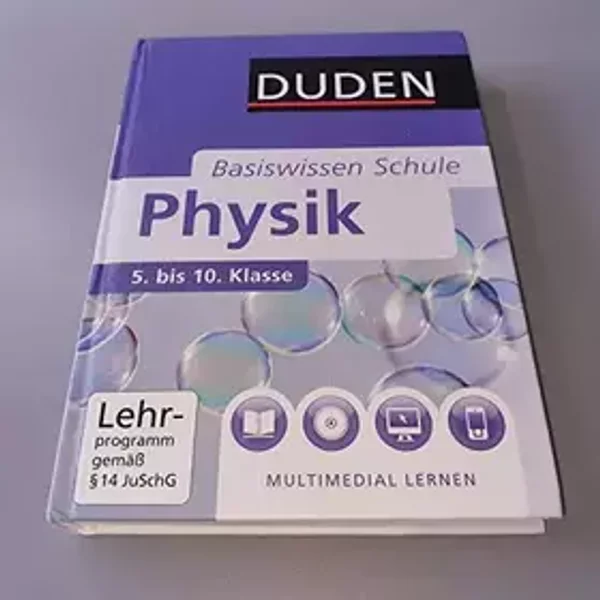 Basiswissen Schule – Physik 5. Klasse bis 10. Klasse: Das Standardwerk für Schüler - Lothar Meyer, Gerd-Dietrich Schmidt