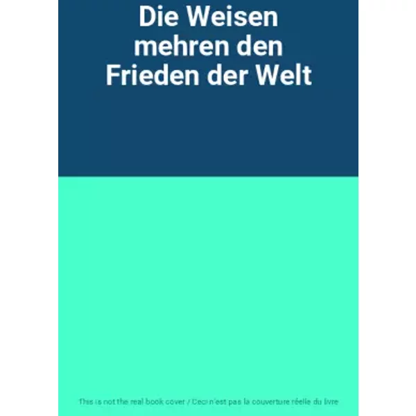 Die Weisen Mehren Den Frieden Der Welt-image