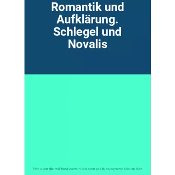 Romantik Und AufkläRung. Schlegel Und Novalis-image