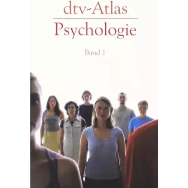 dtv - Atlas Psychologie I.: Band 1 - Hellmuth Benesch