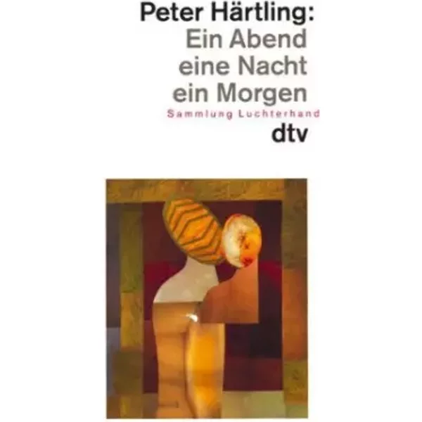 Ein Abend, Eine Nacht, Ein Morgen - Peter HäRtling-image