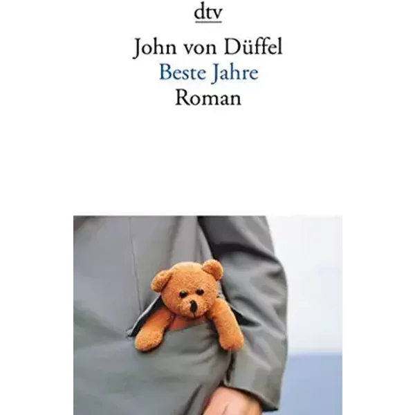 Beste Jahre: Roman - John von Düffel