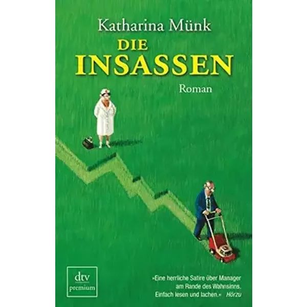 Die Insassen: Roman (dtv Fortsetzungsnummer 0) - Katharina Münk