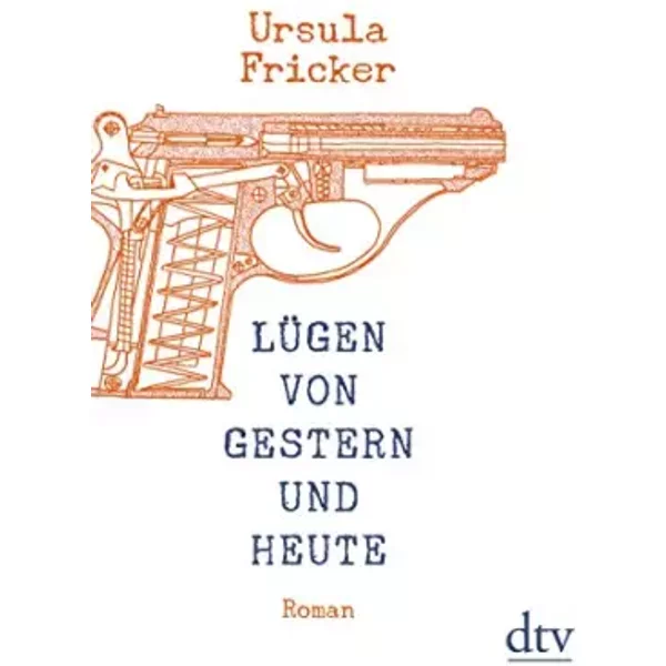 LüGen Von Gestern Und Heute - Ursula Fricker-image