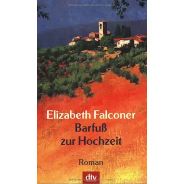 Barfuss Zur Hochzeit: Roman (Dtv Unterhaltung) - Elizabeth Falconer-image