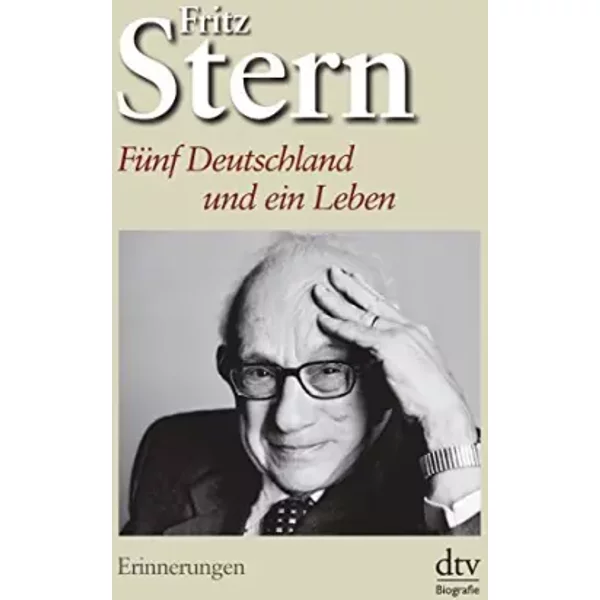 FüNf Deutschland Und Ein Leben: Erinnerungen - Fritz Stern-image