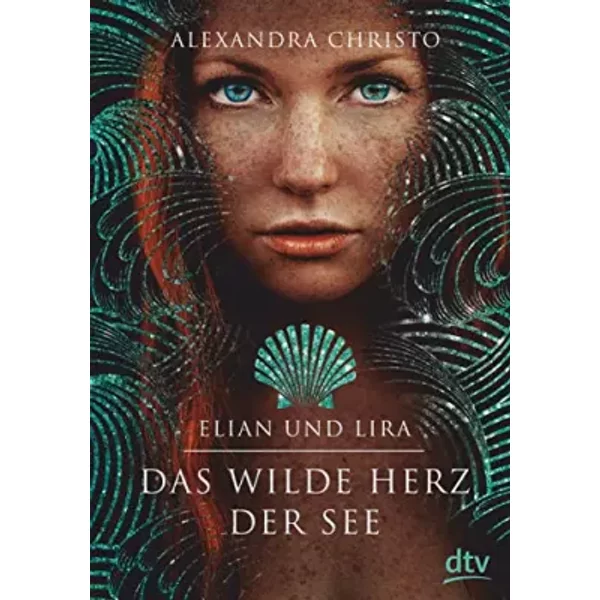 Elian Und Lira – Das Wilde Herz Der See: Roman - Alexandra Christo-image