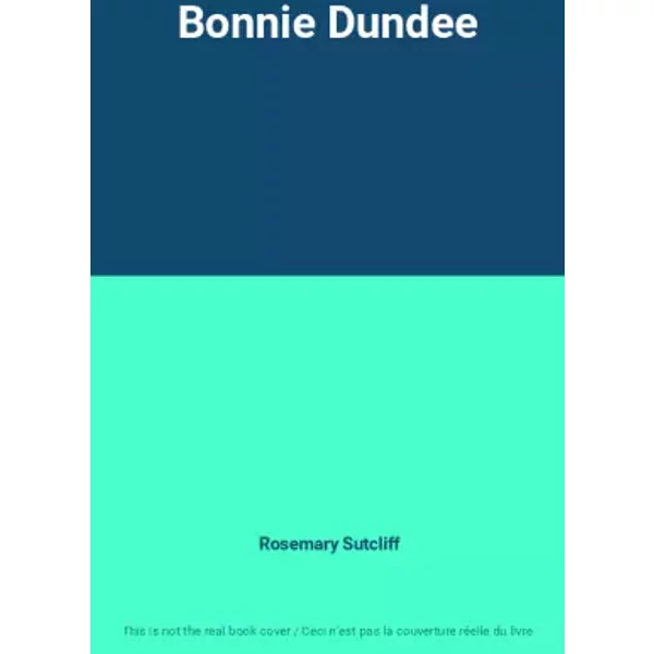 Bonnie Dundee - Rosemary Sutcliff-image