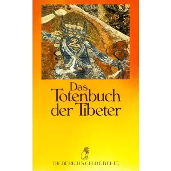 Diederichs Gelbe Reihe, Bd.6, Das Totenbuch der Tibeter, Sonderausgabe - Fremantle Francisca Chögyam Trungpa Und Stephan Schuhmacher