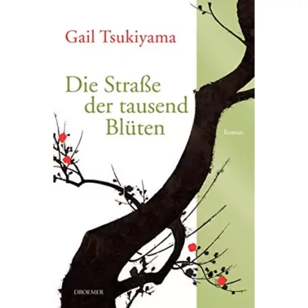 Die StraßE Der Tausend BlüTen: Roman - Gail Tsukiyama-image