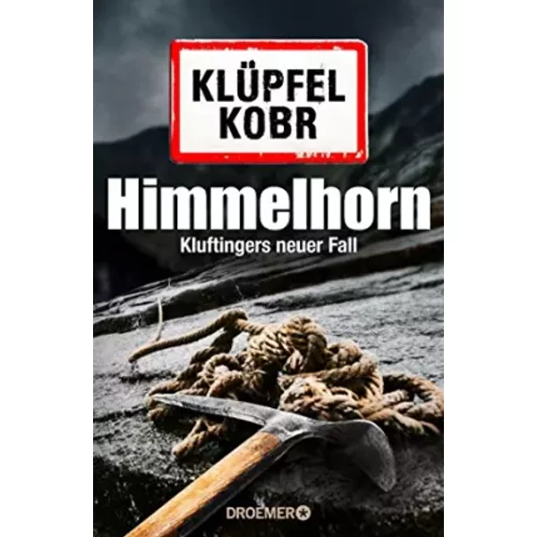 Himmelhorn: Kluftingers Neuer Fall - Volker KlüPfel Et Michael Kobr-image