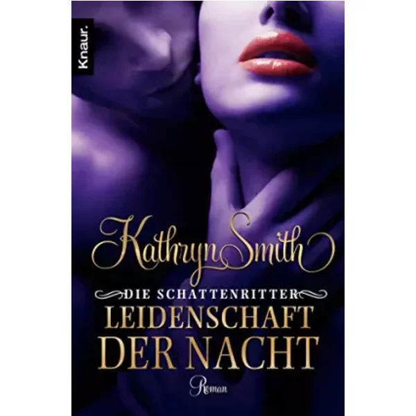 Die Schattenritter: Leidenschaft Der Nacht: Roman - Kathryn Smith-image